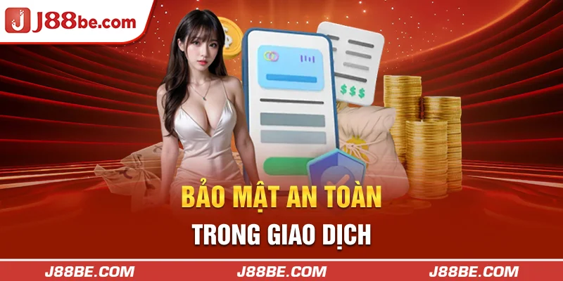 Cam kết với tất cả thành viên về quyền riêng tư khi rút tiền tại J88