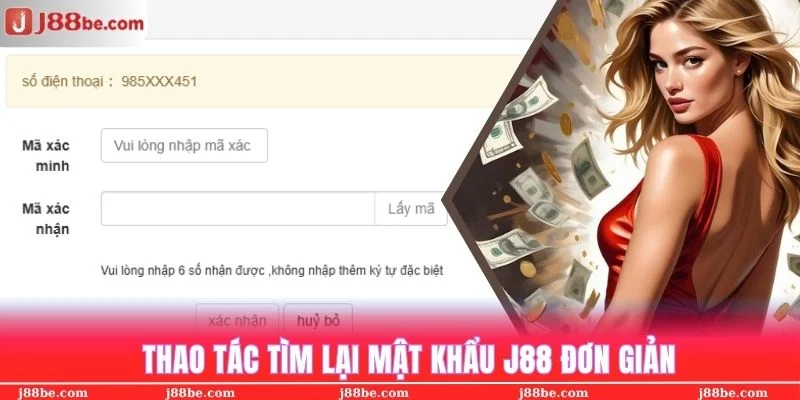 Khôi phục mật khẩu J88 đã quên đơn giản vô cùng