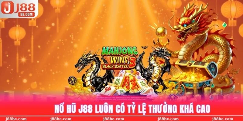 Tỷ lệ trả thưởng của slot game J88 cạnh tranh cao so với thị trường